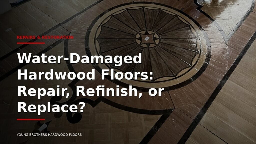 Water-Damaged Hardwood Floors: Repair, Refinish, Or Replace?